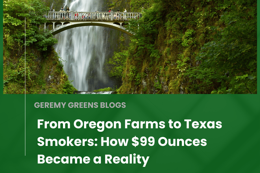 Waterfall in South Oregon with blog title overlay: From Oregon Farms to Texas Smokers – How $99 Ounces Became a Reality.