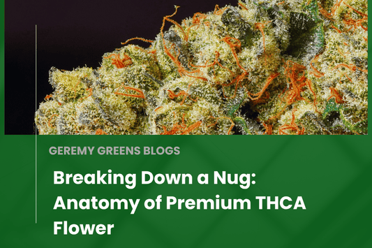 Breaking Down a Nug: Anatomy of Premium THCA Flower