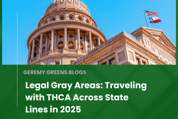 Legal Gray Areas: Traveling with THCA Across State Lines in 2025